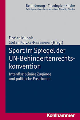 Kartonierter Einband Sport im Spiegel der UN-Behindertenrechtskonvention von Johannes Eurich, Andreas Lob-Hüdepohl