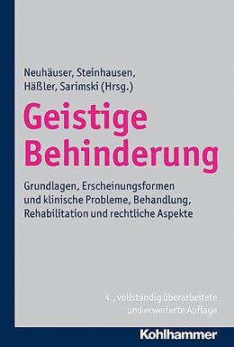 Fester Einband Geistige Behinderung von Gerhard (Prof Dr) Neuhäuser, Hans-Christoph (Prof Dr Dr) Steinhausen, F Hässler