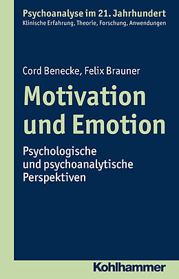 Kartonierter Einband Motivation und Emotion von Cord Benecke, Felix Brauner