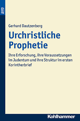 Kartonierter Einband Urchristliche Prophetie. BonD von Gerhard Dautzenberg