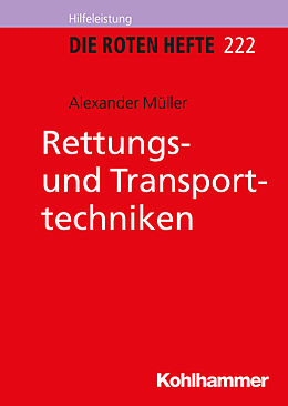 Kartonierter Einband Rettungs- und Transporttechniken von Alexander Müller