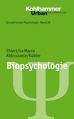 Kartonierter Einband Biopsychologie von Ulrike Ehlert, Roberto La Marca, Elvira Abbruzzese