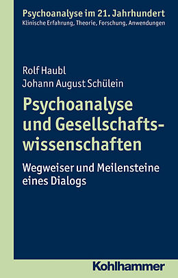 Kartonierter Einband Psychoanalyse und Gesellschaftswissenschaften von Rolf Haubl, Johann August Schülein