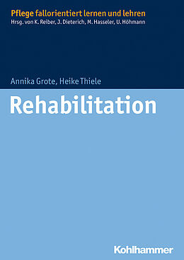 Kartonierter Einband Rehabilitation von Annika Grote, Heike Thiele