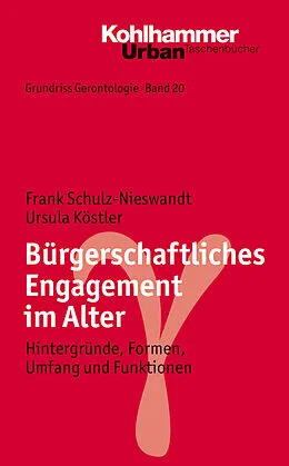 E-Book (pdf) Bürgerschaftliches Engagement im Alter von Frank Schulz-Nieswandt, Ursula Köstler