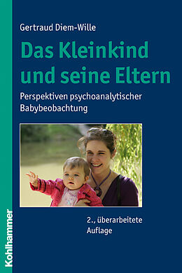 E-Book (pdf) Das Kleinkind und seine Eltern von Gertraud Diem-Wille