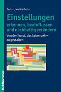 E-Book (pdf) Einstellungen erkennen, beeinflussen und nachhaltig verändern von Jens-Uwe Martens