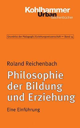 E-Book (pdf) Philosophie der Bildung und Erziehung von Roland Reichenbach