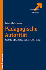 E-Book (pdf) Pädagogische Autorität von Roland Reichenbach