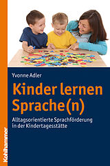 E-Book (pdf) Kinder lernen Sprache(n) von Yvonne Adler