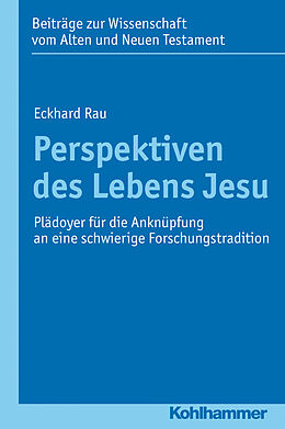 Kartonierter Einband Perspektiven des Lebens Jesu von Eckhard Rau