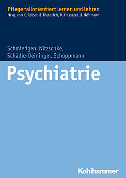 Kartonierter Einband Psychiatrie von Stephanie Schmiedgen, Bettina Nitzschke, Hilde Schädle-Deininger