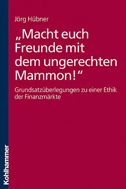 E-Book (pdf) "Macht euch Freunde mit dem ungerechten Mammon!" von Jörg Hübner