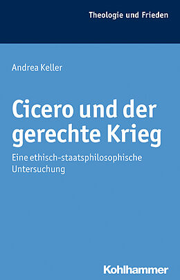 E-Book (pdf) Cicero und der gerechte Krieg von Andrea Keller
