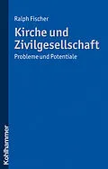 E-Book (pdf) Kirche und Zivilgesellschaft von Ralph Fischer