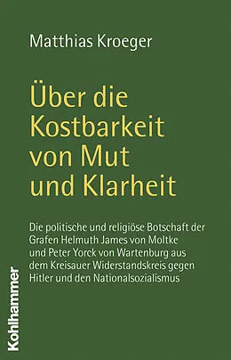 E-Book (pdf) Über die Kostbarkeit von Mut und Klarheit von Matthias Kroeger