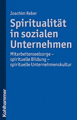 E-Book (pdf) Spiritualität in sozialen Unternehmen von Joachim Reber