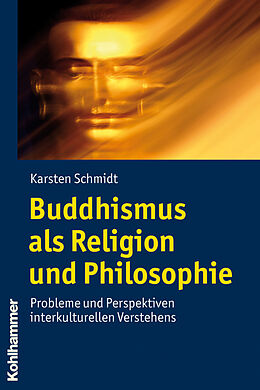 E-Book (pdf) Buddhismus als Religion und Philosophie von Karsten Schmidt