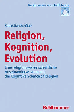 E-Book (pdf) Religion, Kognition, Evolution von Sebastian Schüler