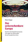E-Book (pdf) Das unberechenbare Europa von Peter Krüger