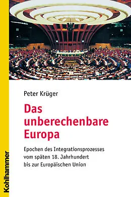 E-Book (pdf) Das unberechenbare Europa von Peter Krüger