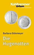 E-Book (pdf) Die Hugenotten von Barbara Dölemeyer