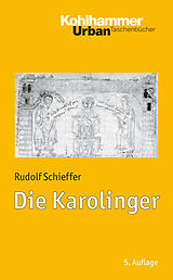 Kartonierter Einband Die Karolinger von Rudolf Schieffer