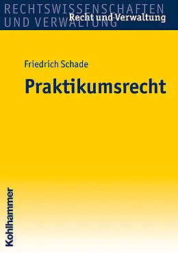 E-Book (pdf) Praktikumsrecht von Georg Friedrich Schade
