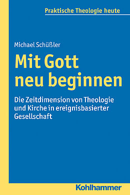 Kartonierter Einband Mit Gott neu beginnen von Michael Schüßler
