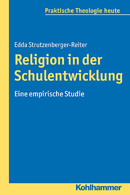 Kartonierter Einband Religion in der Schulentwicklung von Edda Strutzenberger-Reiter