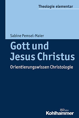 Kartonierter Einband Gott und Jesus Christus von Sabine Pemsel-Maier