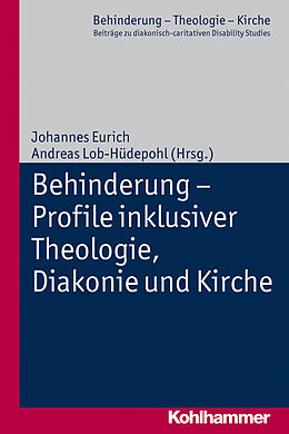 Kartonierter Einband Behinderung - Profile inklusiver Theologie, Diakonie und Kirche von 