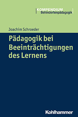 Kartonierter Einband Pädagogik bei Beeinträchtigungen des Lernens von Joachim Schroeder