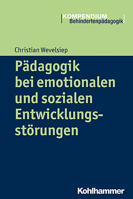 Kartonierter Einband Pädagogik bei emotionalen und sozialen Entwicklungsstörungen von Christian Wevelsiep