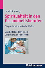 E-Book (pdf) Spiritualität in den Gesundheitsberufen von Harold G. Koenig