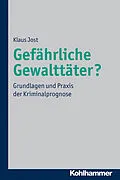 E-Book (pdf) Gefährliche Gewalttäter? von Klaus Jost