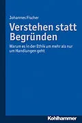 E-Book (pdf) Verstehen statt Begründen von Johannes Fischer
