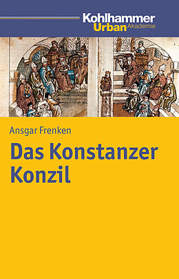 E-Book (epub) Das Konstanzer Konzil von Ansgar Frenken
