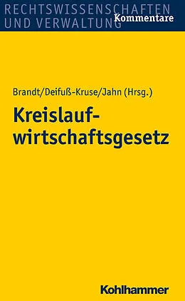 E-Book (pdf) Kreislaufwirtschaftsgesetz von Christoph Jahn, Daniela Deifuß-Kruse