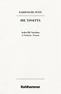 E-Book (pdf) Rabbinische Texte, Erste Reihe: Die Tosefta. Band III: Seder Naschim von Daniel Schumann