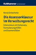 E-Book (pdf) Die Assessorklausur im Verwaltungsrecht von Andreas Kerst, Christoffer Gniechwitz