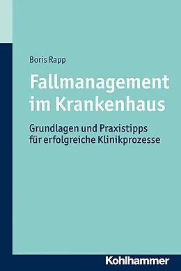 E-Book (pdf) Fallmanagement im Krankenhaus von Boris Rapp