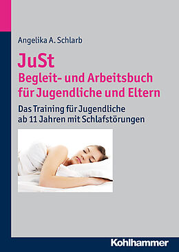 E-Book (pdf) JuSt - Begleit- und Arbeitsbuch für Jugendliche und Eltern von Angelika Schlarb