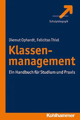 E-Book (pdf) Klassenmanagement von Diemut Ophardt, Felicitas Thiel
