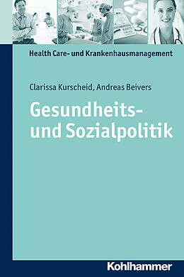 E-Book (pdf) Gesundheits- und Sozialpolitik von Clarissa Kurscheid, Andreas Beivers