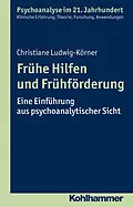 E-Book (pdf) Frühe Hilfen und Frühförderung von Christiane Ludwig-Körner