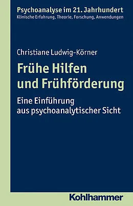 E-Book (pdf) Frühe Hilfen und Frühförderung von Christiane Ludwig-Körner