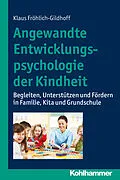 E-Book (pdf) Angewandte Entwicklungspsychologie der Kindheit von Klaus Fröhlich-Gildhoff