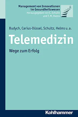 E-Book (pdf) Telemedizin von Karolina Budych, Christine Carius, Carsten Schultz