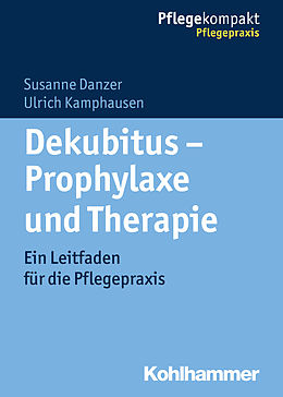 E-Book (pdf) Dekubitus - Prophylaxe und Therapie von Susanne Danzer, Ulrich Kamphausen